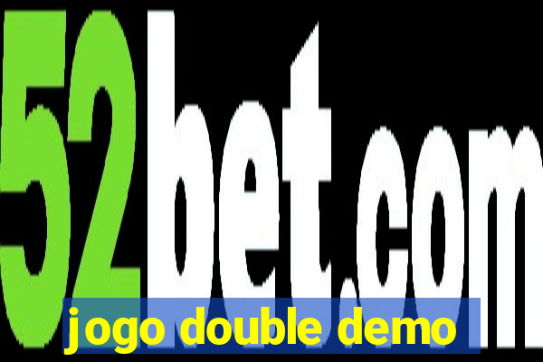 jogo double demo